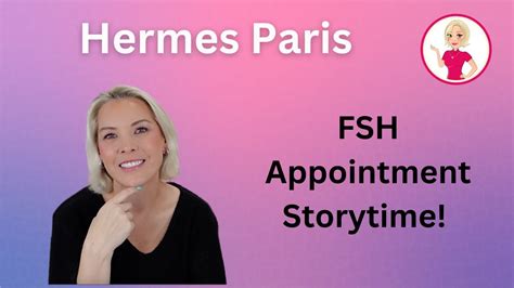 hermes fsh appointment